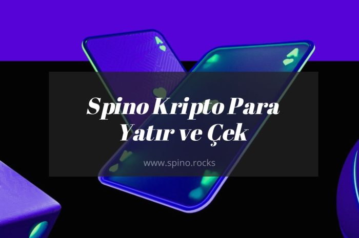 Spino Kripto Para Yatır ve Çek